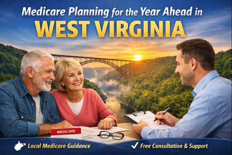 Medicare Planning for the Year Ahead in West Virginia with local Medicare guidance